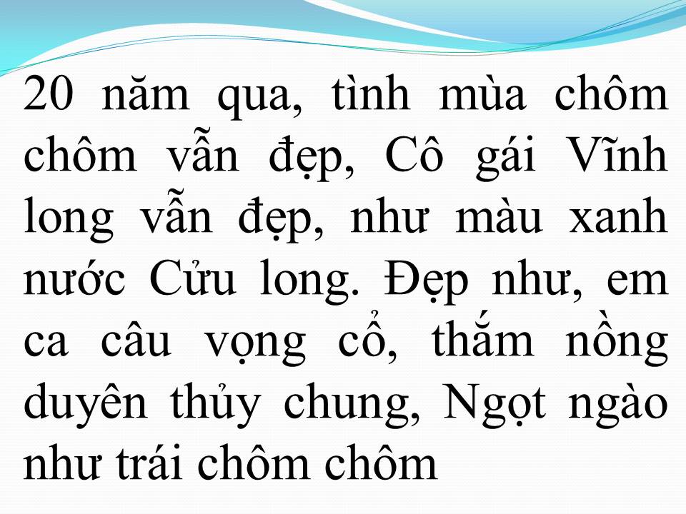 Lời bài hát HAI MƯƠI NĂM TÌNH ĐẸP MÙA CHÔM CHÔM
