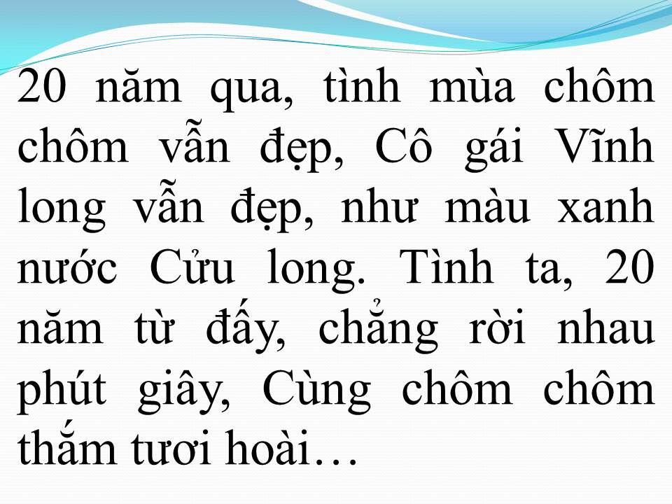 Lời bài hát HAI MƯƠI NĂM TÌNH ĐẸP MÙA CHÔM CHÔM