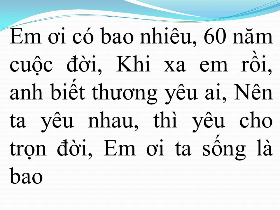 Lời bài hát SÁU MƯƠI NĂM CUỘC ĐỜI
