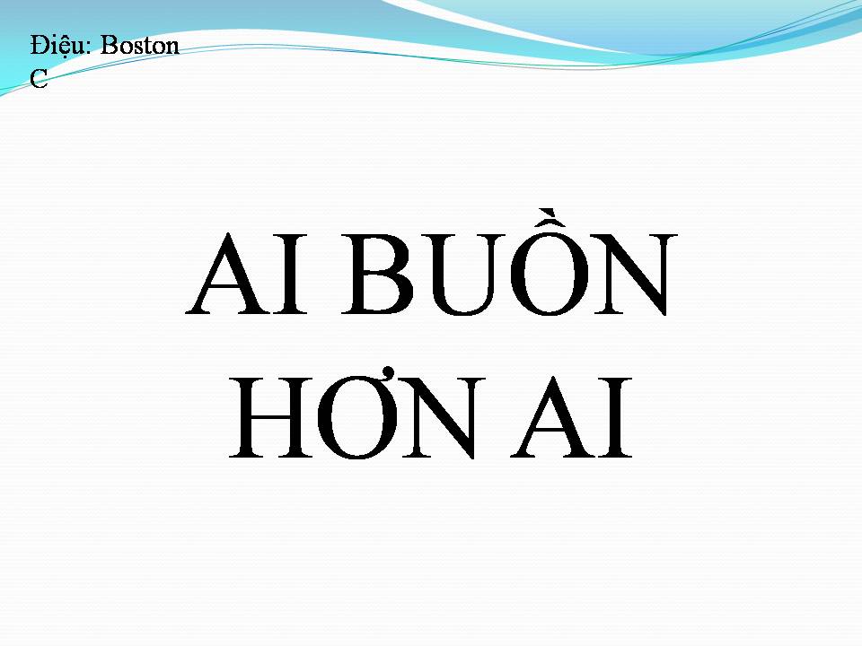 Lời bài hát AI BUỒN HƠN AI