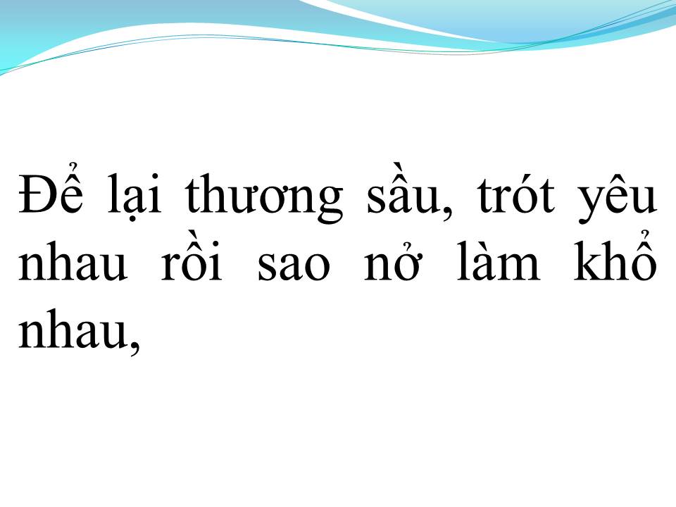 Lời bài hát AI KHỔ VÌ AI