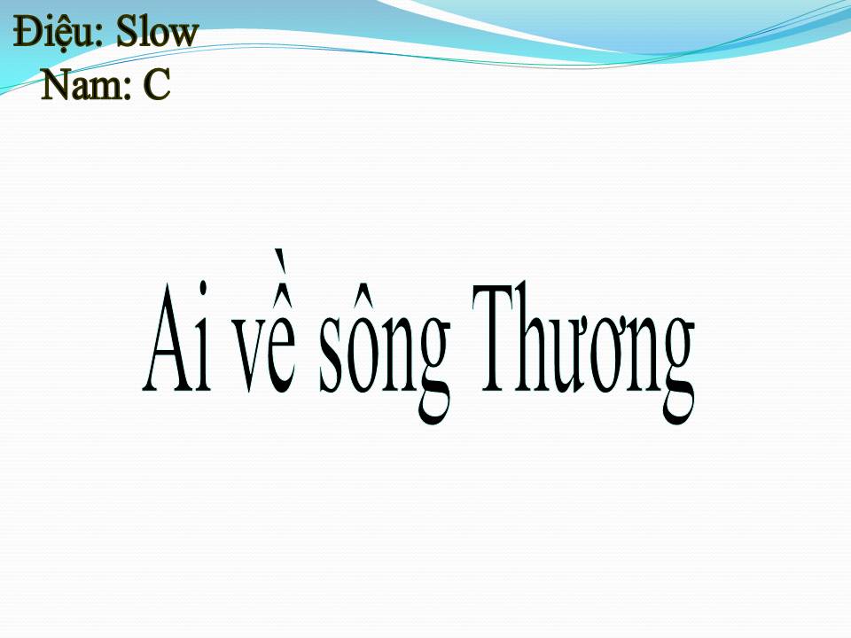 Lời bài hát AI VỀ SÔNG TƯƠNG