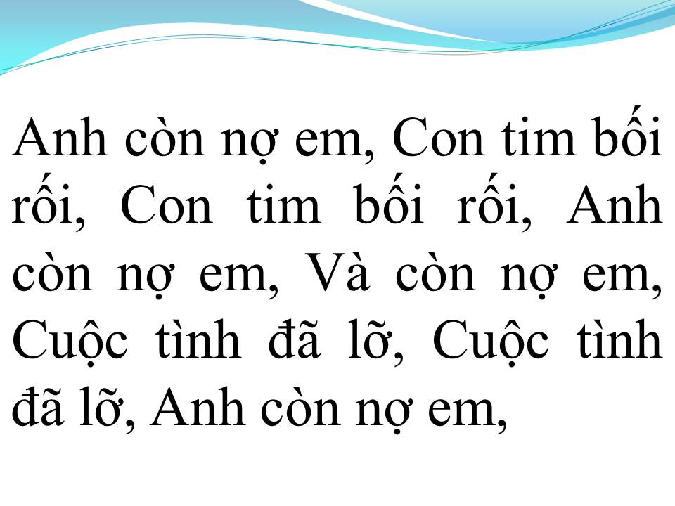 Lời bài hát ANH CÒN NỢ EM