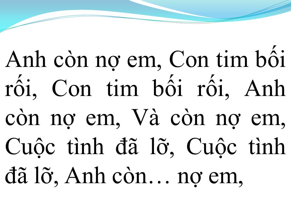 Lời bài hát ANH CÒN NỢ EM