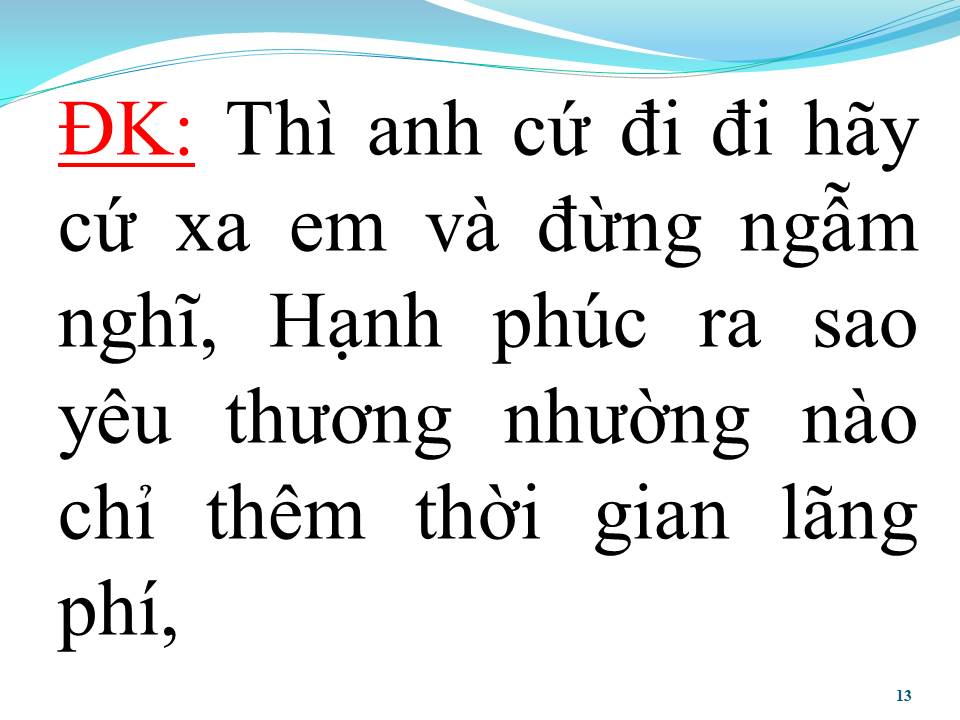 Lời bài hát ANH CỨ ĐI ĐI