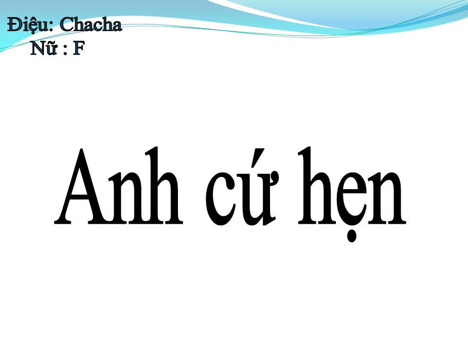 Lời bài hát ANH CỨ HẸN