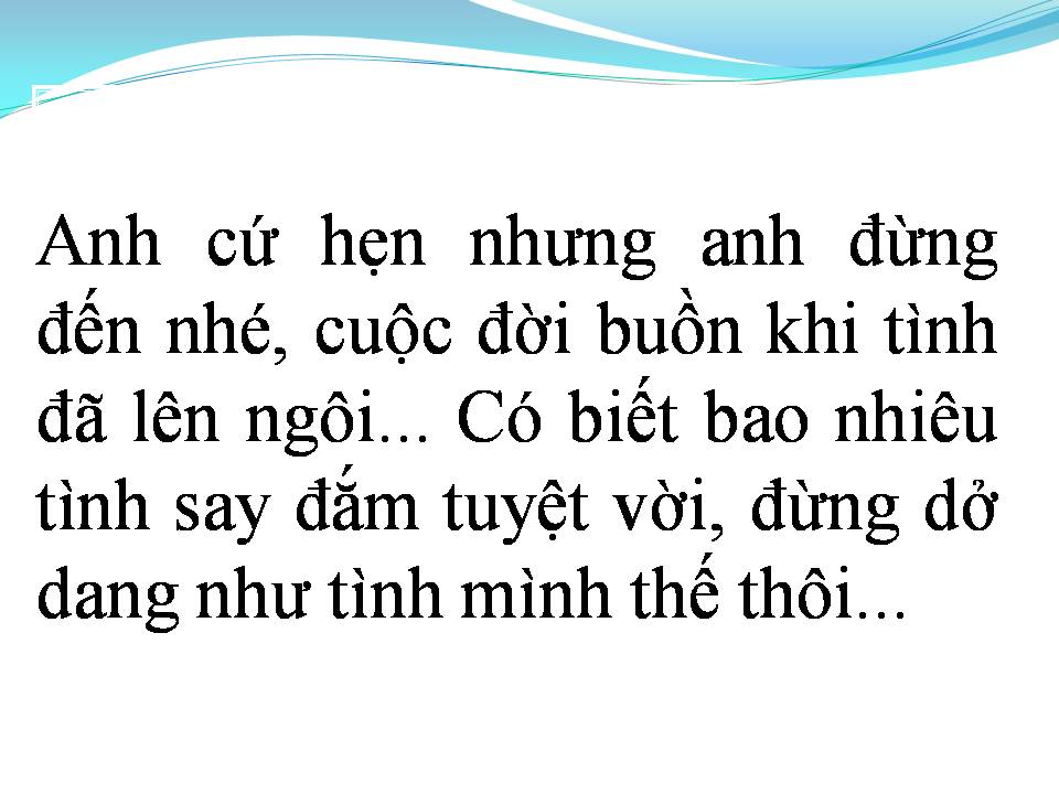 Lời bài hát ANH CỨ HẸN