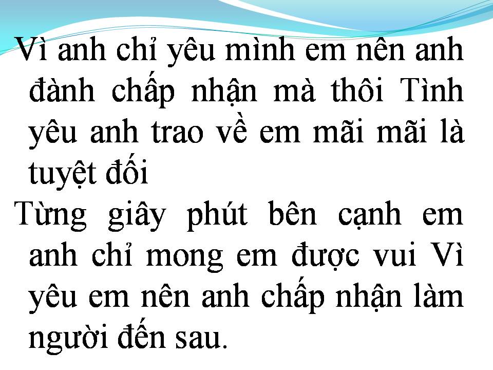 Lời bài hát ANH CHẤP NHẬN LÀ NGƯỜI ĐẾN SAU