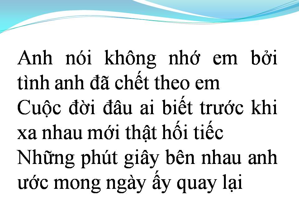 Lời bài hát ANH CHƯA NÓI HẾT
