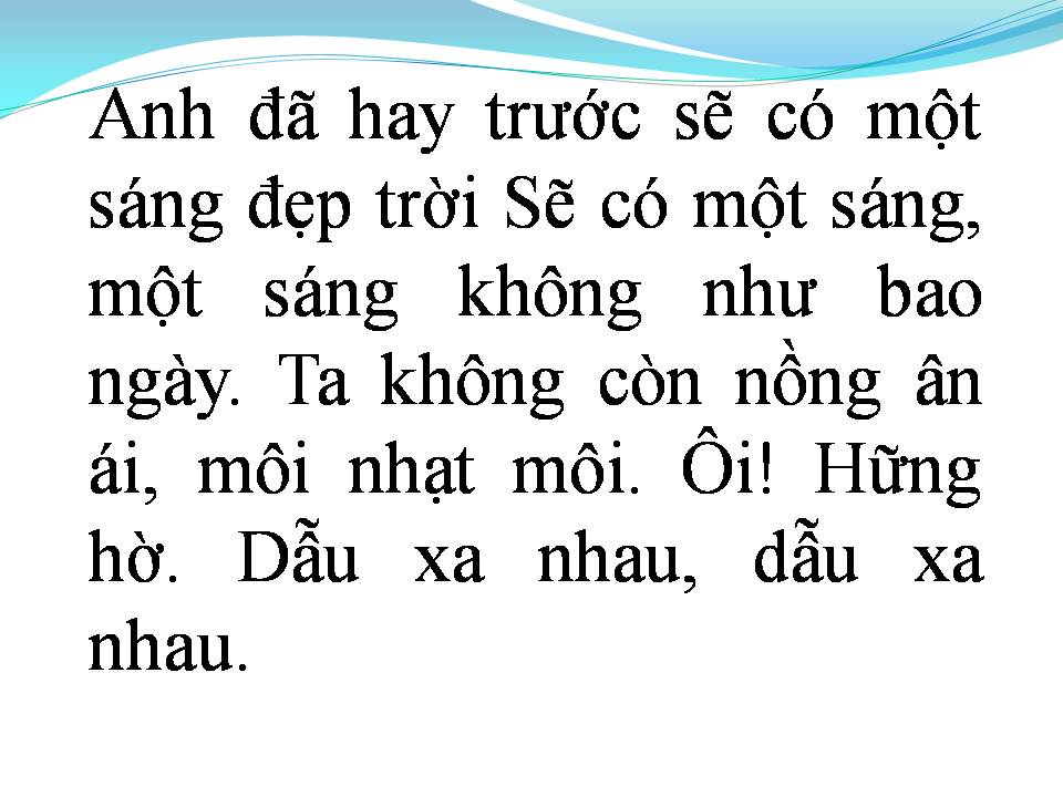 Lời bài hát ANH ĐÃ HAY TRƯỚC