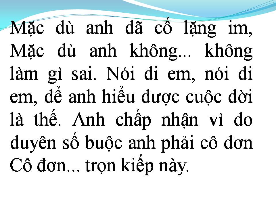 Lời bài hát ANH ĐÃ LÀM ĐIỀU GÌ SAI