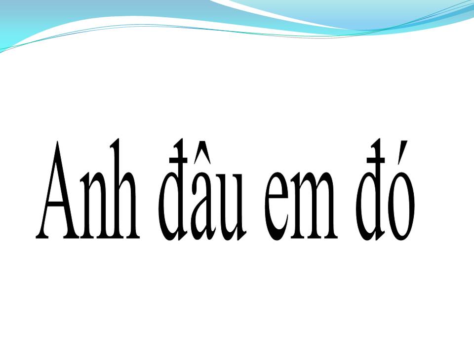 Lời bài hát ANH ĐÂU EM ĐÓ