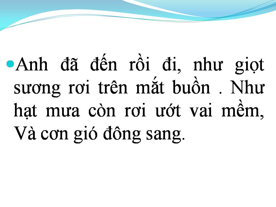 Lời bài hát ANH ĐẾN RỒI ĐI