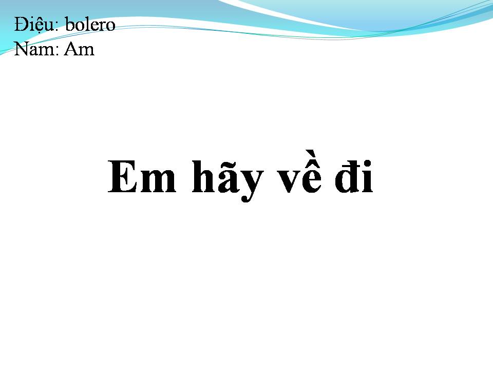 Lời bài hát ANH HÃY VỀ ĐI