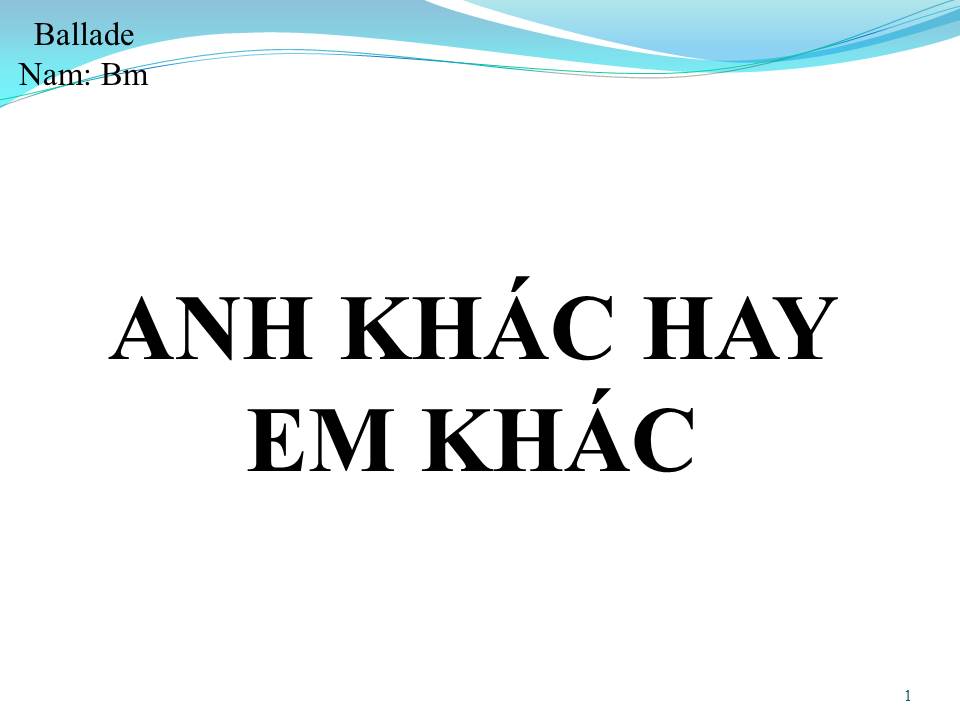 Lời bài hát ANH KHÁC HAY EM KHÁC