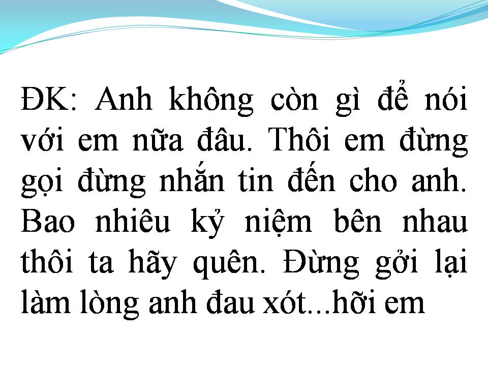 Lời bài hát ANH KHÔNG CÒN GÌ ĐỂ NÓI VỚI EM