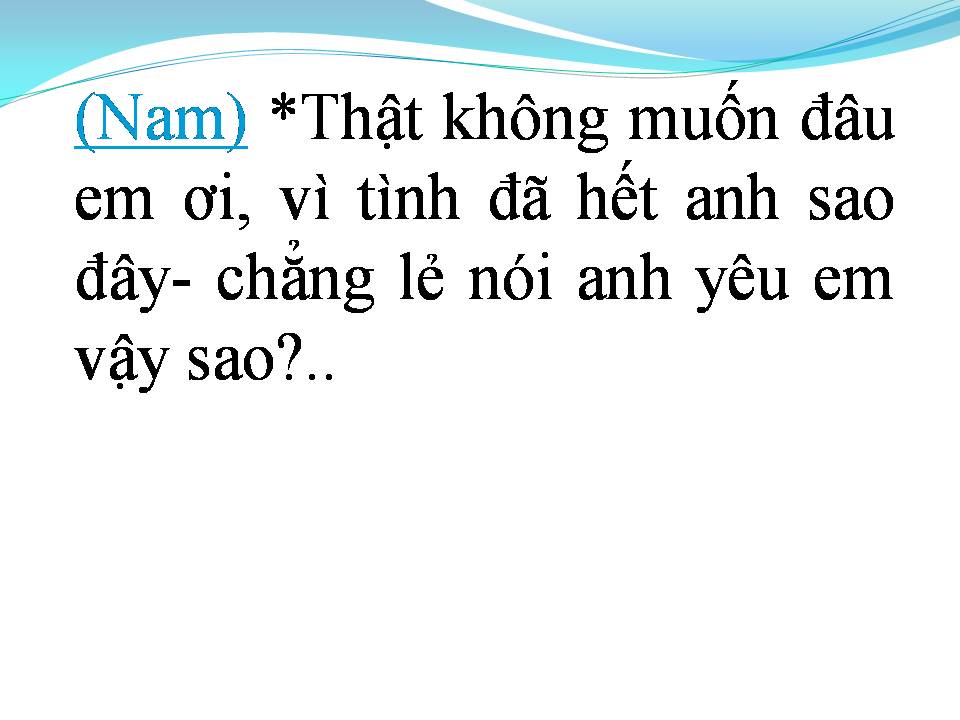Lời bài hát ANH KHÔNG MUỐN BẤT CÔNG VỚI EM