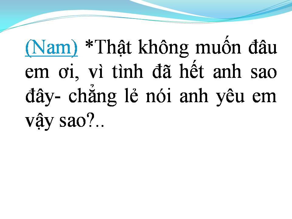 Lời bài hát ANH KHÔNG MUỐN BẤT CÔNG VỚI EM