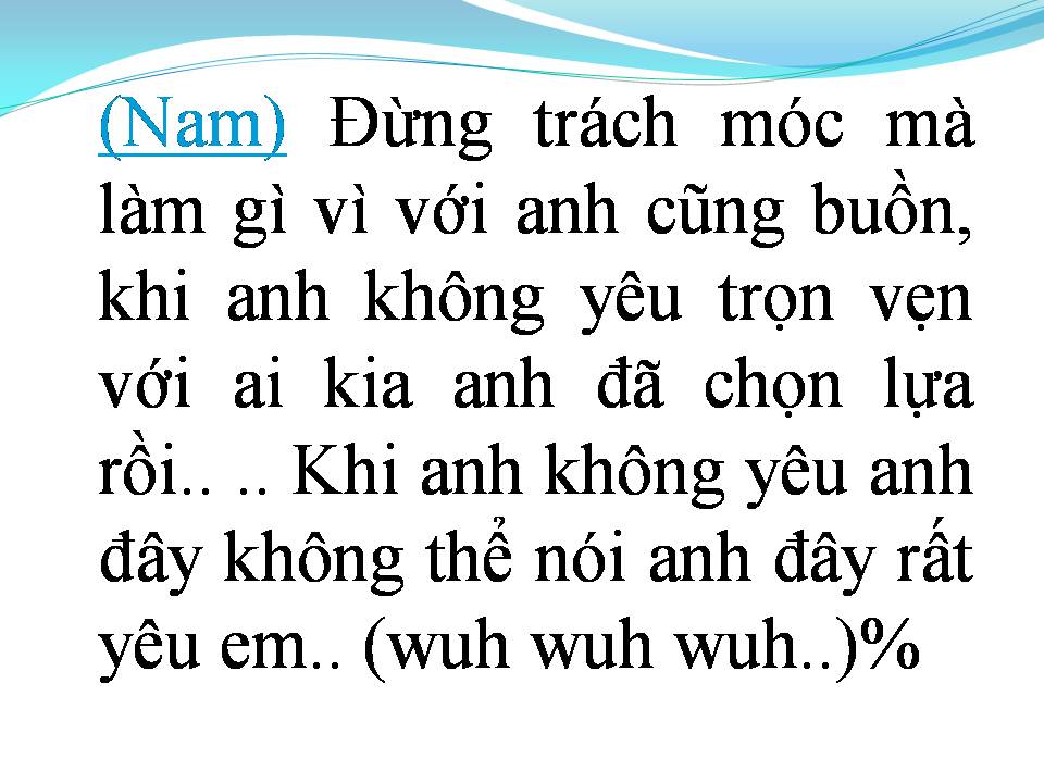 Lời bài hát ANH KHÔNG MUỐN BẤT CÔNG VỚI EM