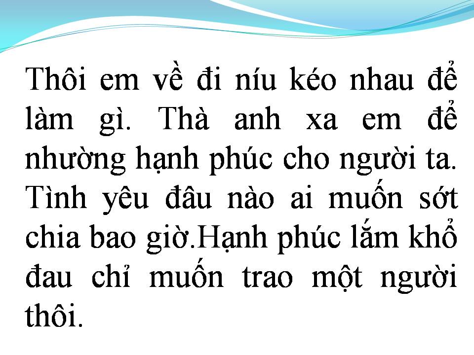 Lời bài hát ANH KHÔNG MUỐN LÀM NGƯỜI THỨ BA