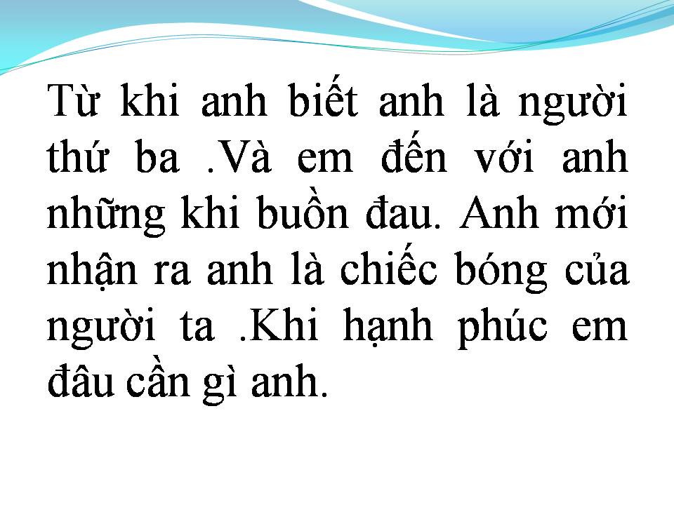 Lời bài hát ANH KHÔNG MUỐN LÀM NGƯỜI THỨ BA