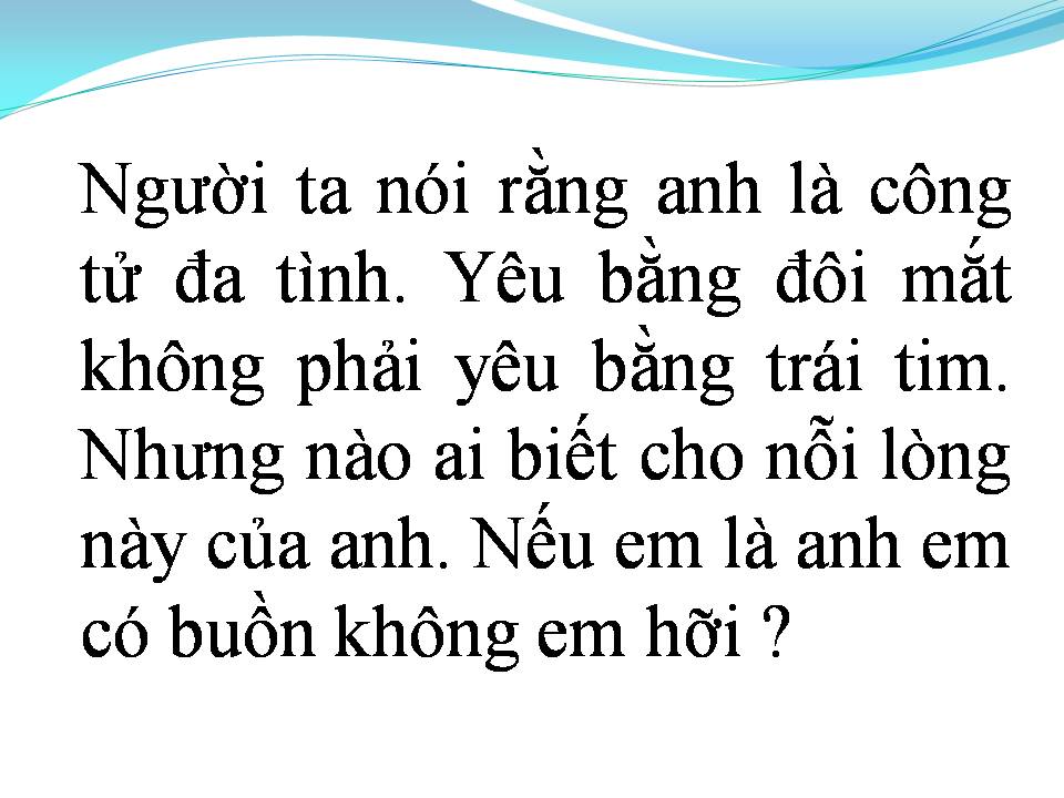 Lời bài hát ANH KHÔNG PHẢI ĐA TÌNH