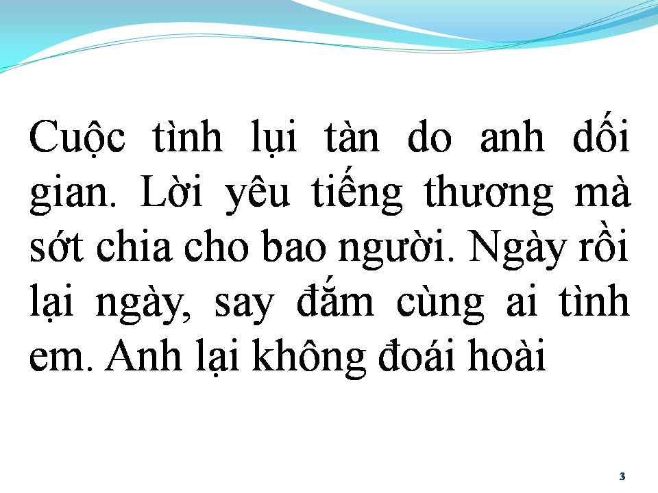 Lời bài hát ANH LÀ NGƯỜI CÓ LỖI (LỖI LẦM KIA LÀ Ở ANH)