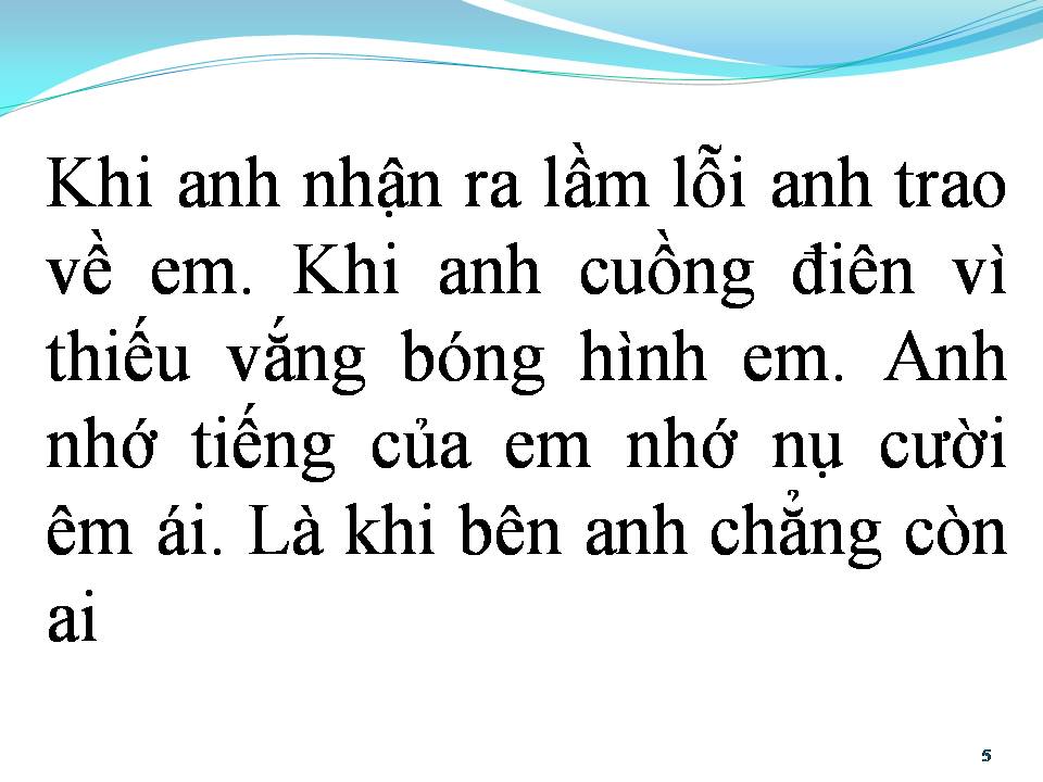 Lời bài hát ANH LÀ NGƯỜI CÓ LỖI (LỖI LẦM KIA LÀ Ở ANH)