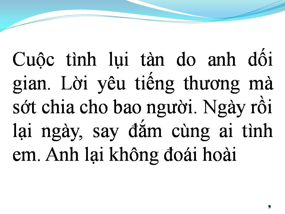 Lời bài hát ANH LÀ NGƯỜI CÓ LỖI (LỖI LẦM KIA LÀ Ở ANH)