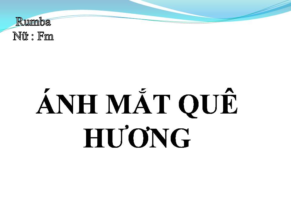 Lời bài hát ÁNH MẮT QUÊ HƯƠNG