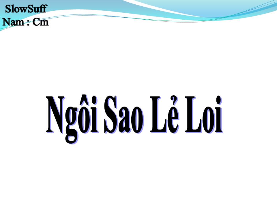 Lời bài hát NGÔI SAO LẺ LOI