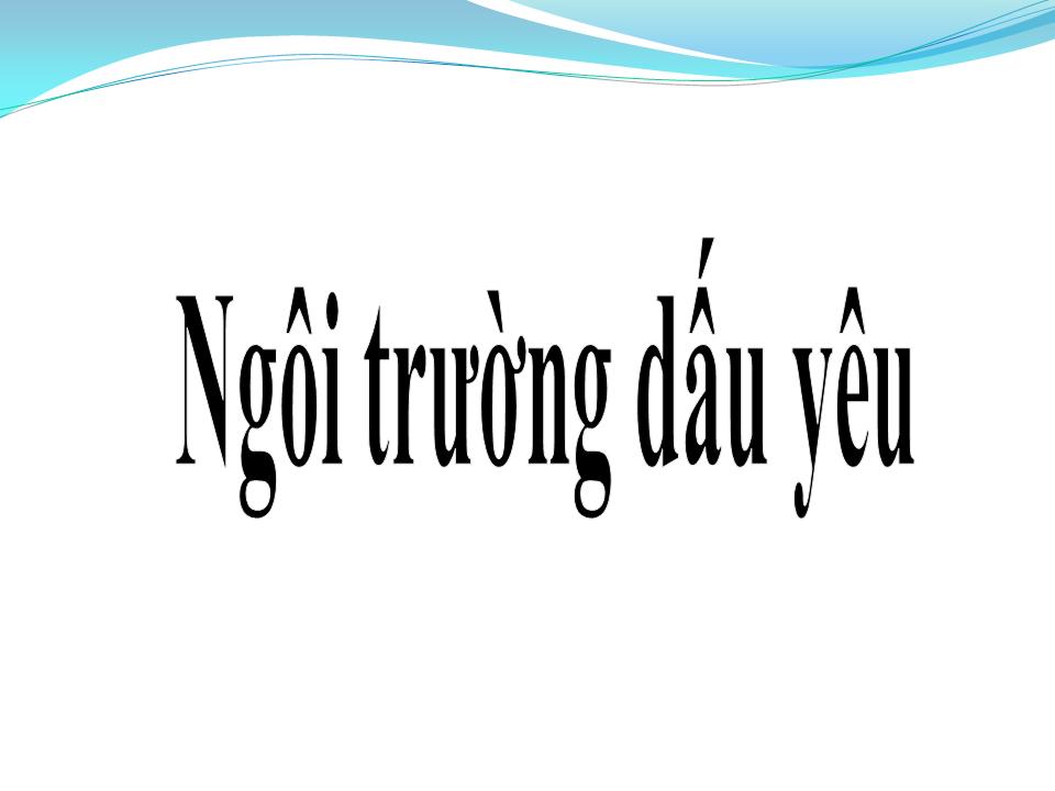 Lời bài hát NGÔI TRƯỜNG DẤU YÊU