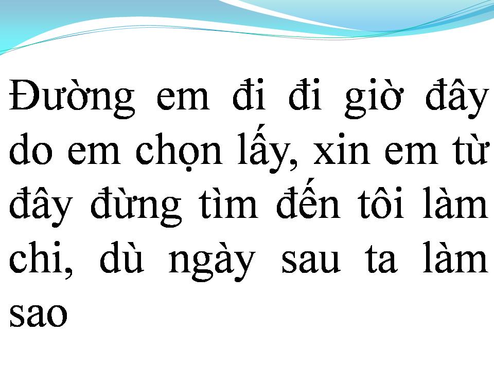 Lời bài hát NGƯỜI ẤY VÀ TÔI EM CHỌN AI