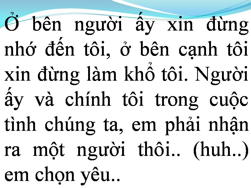 Lời bài hát NGƯỜI ẤY VÀ TÔI EM CHỌN AI