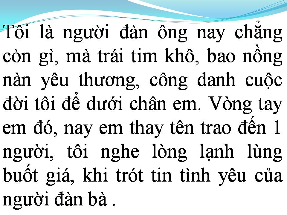 Lời bài hát NGƯỜI ĐÀN ÔNG KHÔNG CẦN ĐÀN BÀ