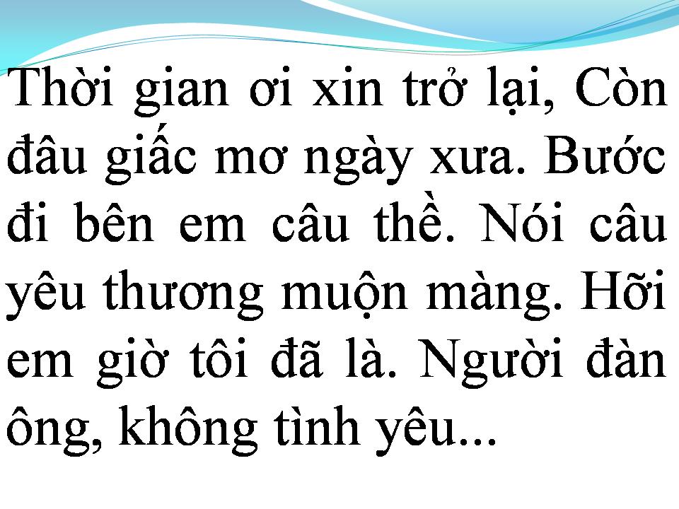 Lời bài hát NGƯỜI ĐÀN ÔNG KHÔNG TÌNH YÊU