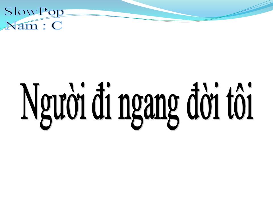 Lời bài hát NGƯỜI ĐI NGANG ĐỜI TÔI