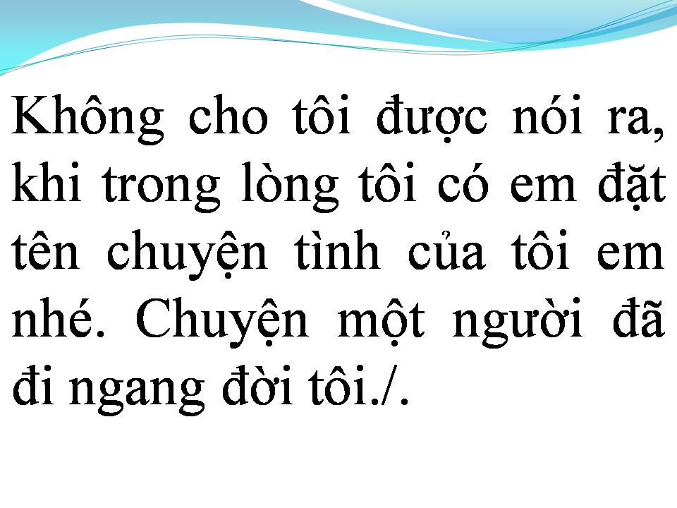 Lời bài hát NGƯỜI ĐI NGANG ĐỜI TÔI