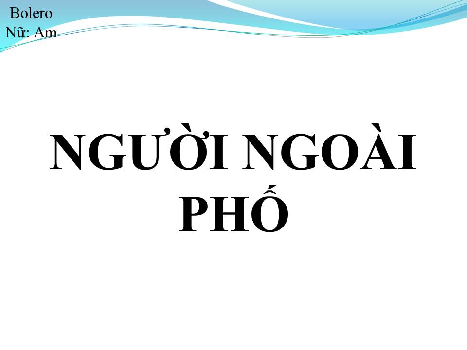 Lời bài hát NGƯỜI ĐI NGOÀI PHỐ
