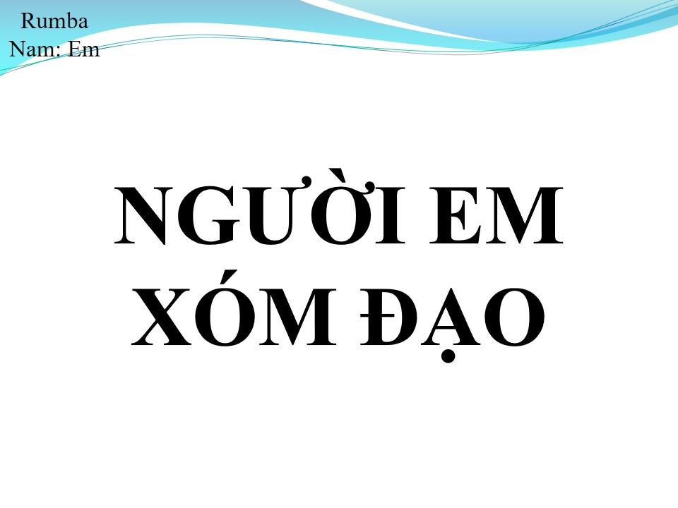 Lời bài hát NGƯỜI EM XÓM ĐẠO