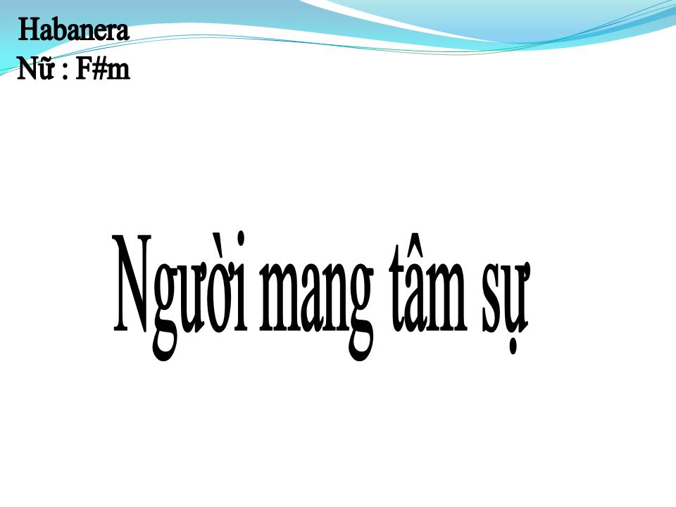 Lời bài hát NGƯỜI MANG TÂM SỰ
