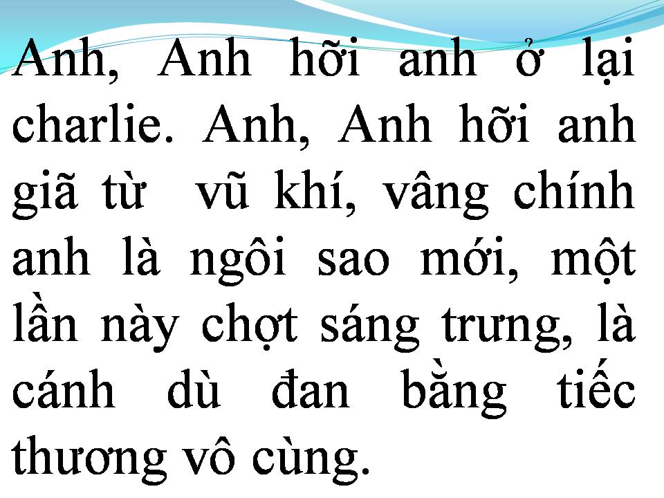 Lời bài hát NGƯỜI Ở LẠI CHARLIE