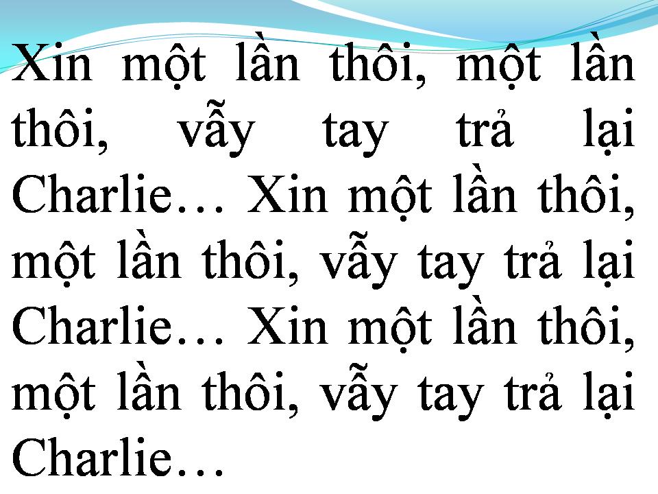 Lời bài hát NGƯỜI Ở LẠI CHARLIE