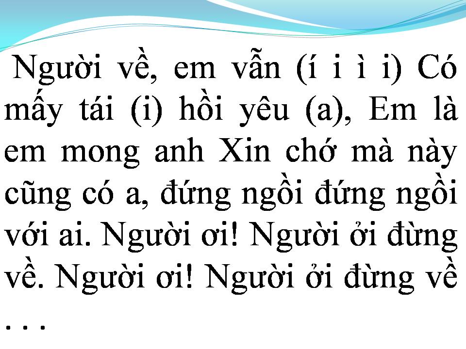 Lời bài hát NGƯỜI ƠI NGƯỜI Ở ĐỪNG VỀ