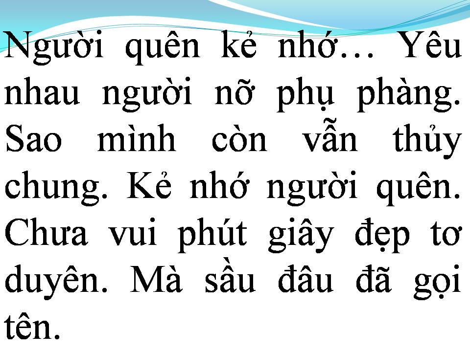 Lời bài hát NGƯỜI QUÊN KẺ NHỚ