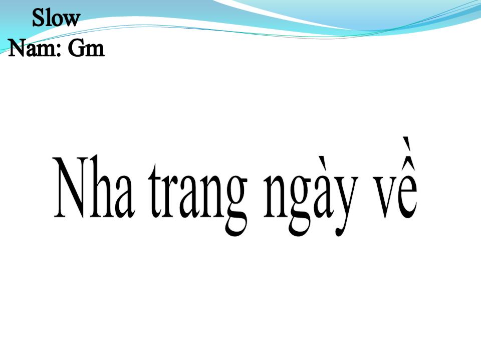 Lời bài hát NHA TRANG NGÀY VỀ