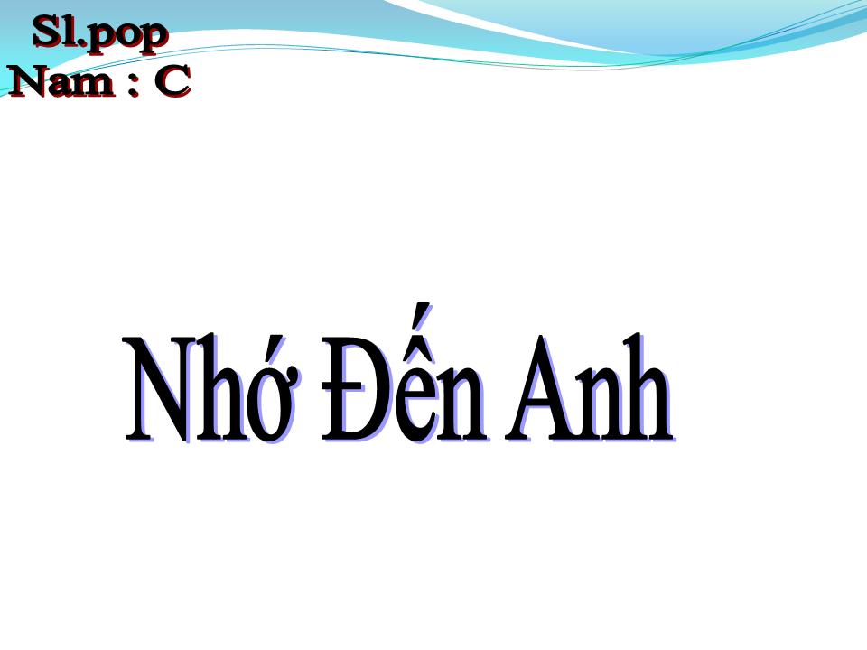 Lời bài hát NHỚ ĐẾN ANH
