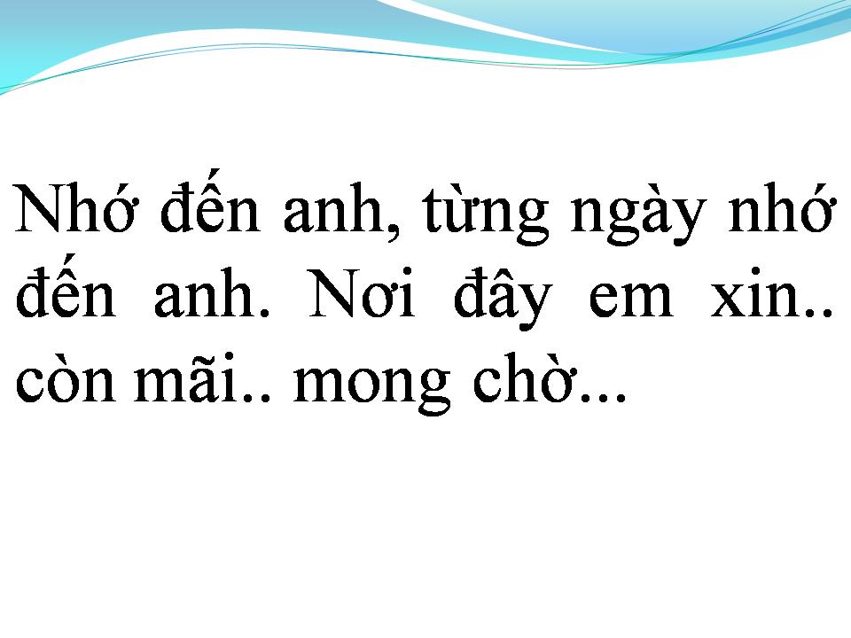 Lời bài hát NHỚ ĐẾN ANH
