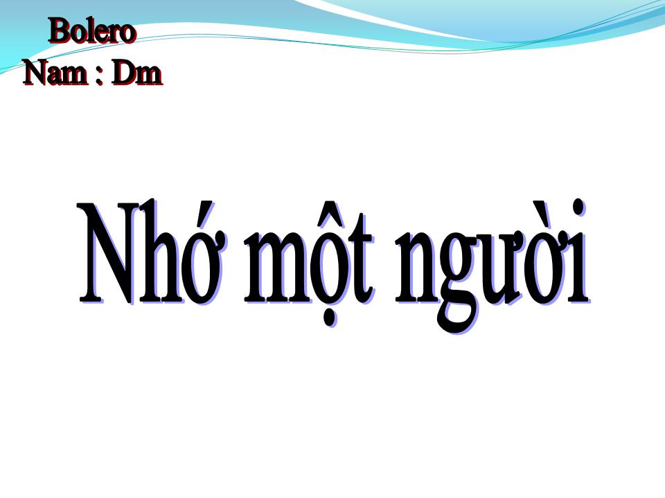 Lời bài hát NHỚ MỘT NGƯỜI