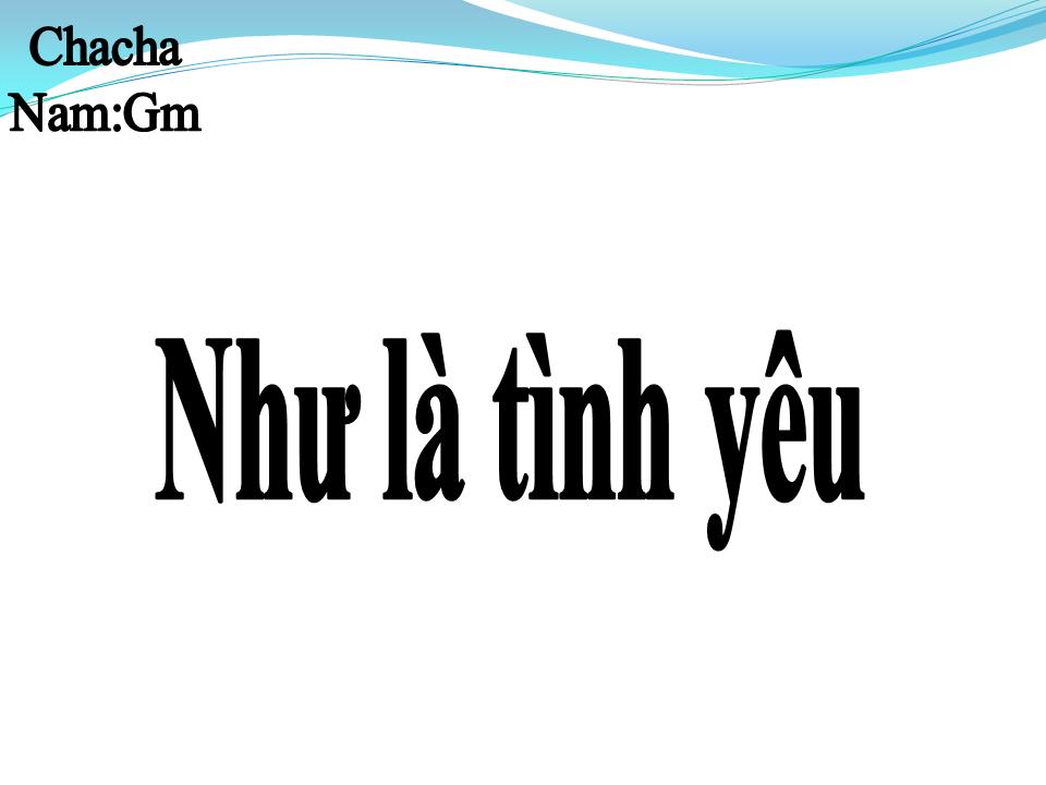 Lời bài hát NHƯ LÀ TÌNH YÊU